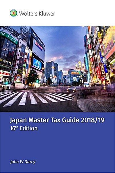 Japan Master Tax Guide 2018/19 (16th Edition) (Paperback, 16th)