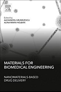 Materials for Biomedical Engineering: Nanomaterials-Based Drug Delivery (Paperback)