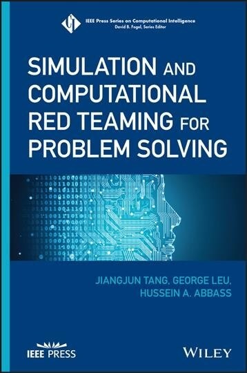 Simulation and Computational Red Teaming for Problem Solving (Hardcover, 1st)