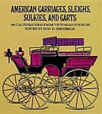 American Carriages, Sleighs, Sulkies, and Carts (Paperback)