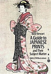 A Guide to Japanese Prints and Their Subject Matter (Paperback)
