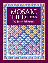 Mosaic Tile Designs (Paperback)