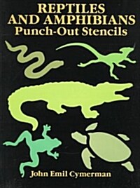 Reptiles and Amphibians Punch-Out Stencils (Paperback)