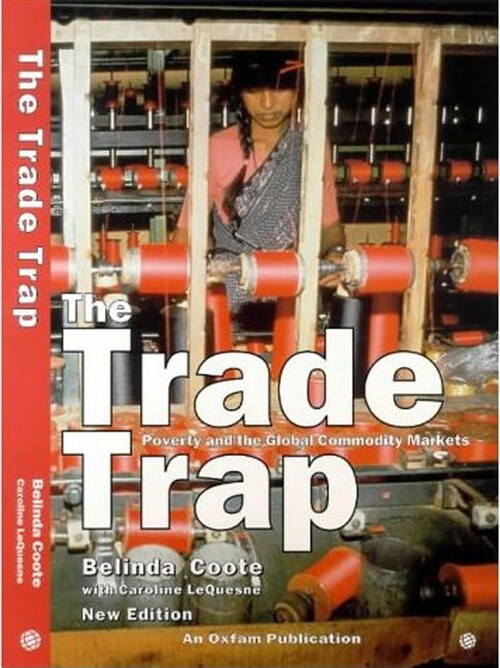 The Trade Trap : Poverty and Global Commodity Markets (Paperback, 2 Revised edition)