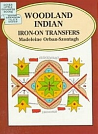Woodland Indian Iron-On Transfers (Paperback)