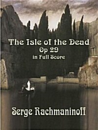 The Isle of the Dead, Op, 29, in Full Score (Paperback)