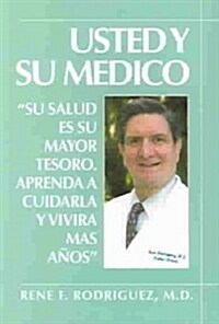 Usted Y Su Medico (Paperback)