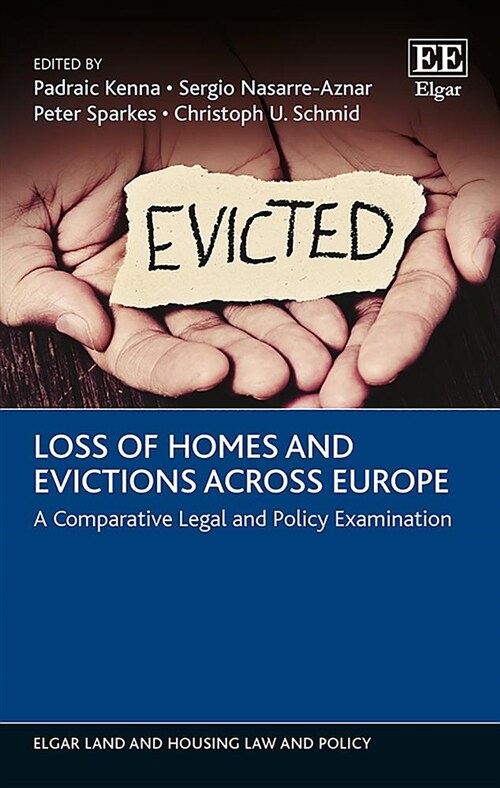 Loss of Homes and Evictions across Europe : A Comparative Legal and Policy Examination (Hardcover)