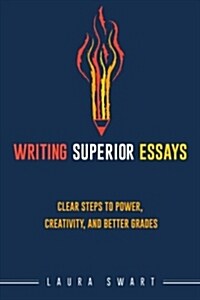 Say Something!: Writing Essays That Make the Grade (Paperback)