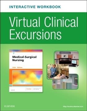 Virtual Clinical Excursions Online and Print Workbook for Medical-surgical Nursing (Paperback, 7th)