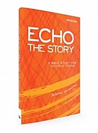 Echo the Story (Paperback, GJR)