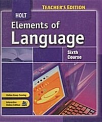 Elements of Language Sixth Course/Grade 12 (Hardcover, Teachers Guide)