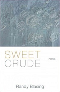 Sweet Crude (Paperback)