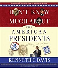 Dont Know Much About the American Presidents (Audio CD, Unabridged)