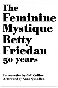The Feminine Mystique (Hardcover, 50, Anniversary)