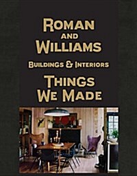 Roman and Williams Buildings and Interiors: Things We Made (Hardcover)