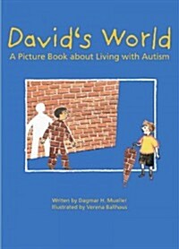 Davids World: A Picture Book about Living with Autism (Hardcover)