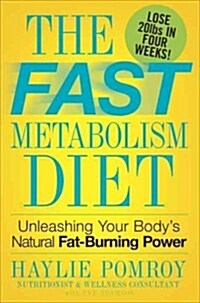 [중고] The Fast Metabolism Diet: Eat More Food and Lose More Weight (Hardcover)