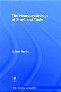 The Neuropsychology of Smell and Taste (Hardcover, New)