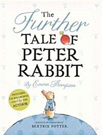 The Further Tale of Peter Rabbit [With CD (Audio)] (Hardcover)