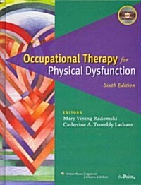 Occupational Therapy for Physical Dysfunction, 6th Ed. + Willard & Speckmans Occupational Therapy, 11th (Hardcover, DVD-ROM, PCK)