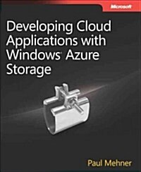 Developing Cloud Applications with Windows Azure Storage (Paperback)