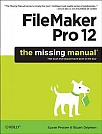 FileMaker Pro 12: The Missing Manual (Paperback)