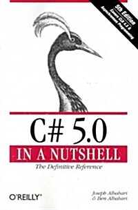 C# 5.0 in a Nutshell: The Definitive Reference (Paperback, 5)