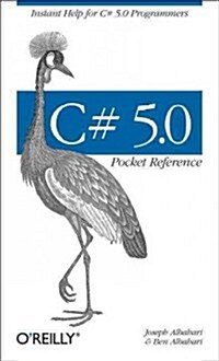 C# 5.0 Pocket Reference: Instant Help for C# 5.0 Programmers (Paperback)