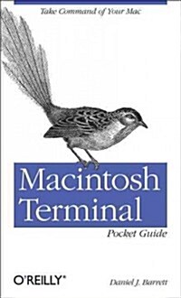 Macintosh Terminal Pocket Guide: Take Command of Your Mac (Paperback)