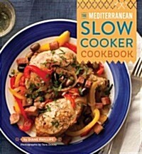 The Mediterranean Slow Cooker Cookbook (Paperback)