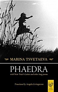 Phaedra with New Years Letter and other long poems (Paperback)