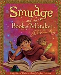 Smudge and the Book of Mistakes: A Christmas Story (Hardcover)