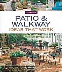 Patio & Walkway Ideas That Work (Paperback)