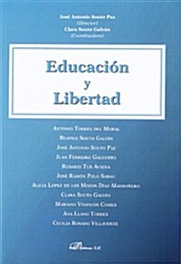 Educacion y libertad / Education and freedom (Paperback)