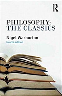 Philosophy: The Classics (Paperback, 4 ed)