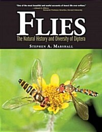 Flies: The Natural History & Diversity of Diptera (Hardcover)