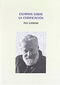 Escritos sobre la codificacion / Written about codification (Paperback)