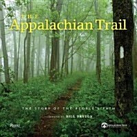 The Appalachian Trail: Celebrating Americas Hiking Trail (Hardcover)