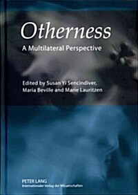 Otherness: A Multilateral Perspective (Hardcover)