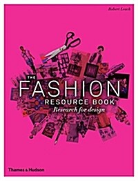 The Fashion Resource Book : Research for Design (Paperback)