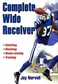 Complete Wide Receiver (Paperback)