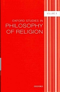 Oxford Studies in Philosophy of Religion Volume 4 (Hardcover)