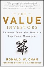 The Value Investors: Lessons from the World's Top Fund Managers (Hardcover)