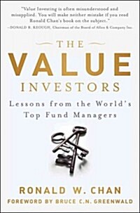 The Value Investors: Lessons from the Worlds Top Fund Managers (Hardcover)