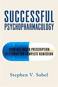 Successful Psychopharmacology (Hardcover)