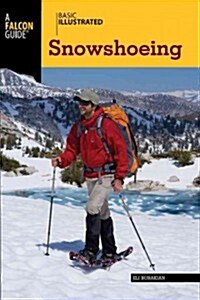 Basic Illustrated Snowshoeing (Paperback)