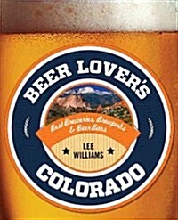 Beer Lovers Colorado (Paperback)