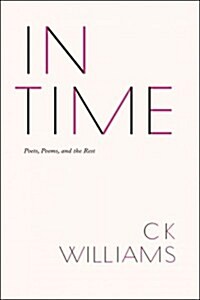In Time: Poets, Poems, and the Rest (Hardcover)