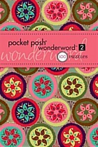Pocket Posh Wonderword 2: 100 Puzzles (Paperback)